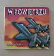 książka dla dzieci W powietrzu Stefan Todorski