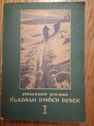 Śladami dwóch desek * Stanisław Ziemba (dzieje narciarstwa)