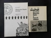 Miasteczko Śląskie w dawnych widokach i Miasteczko Śląskie dawniej Wroński