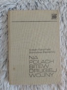 Na polach bitew drugiej wojny Karpiński Zawadzki 1976