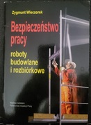 Zygmunt Wieczorek Bezpieczeństwo pracy roboty budowlane i rozbiórkowe