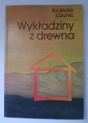 WYKŁADZINY Z DREWNA  -  Rajmund Coufal