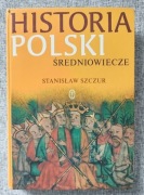 Stanisław Szczur - Historia Polski Średniowiecze