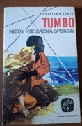 Tumbo nigdy nie zazna spokoju Centkiewiczowie