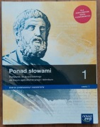 Ponad słowami 1 podręcznik zakres podstawowy i rozszerzony cz. 1