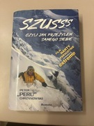Książka „Szusss, czyli jak przeżyłem samego siebie” Peter Chrzanowski 