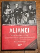 Alianci. Stalin, Roosevelt, Churchill. Tajne rozgrywki ...