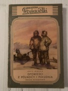 B OPOWIEŚCI Z PÓŁNOCY I POŁUDNIA JACK LONDON