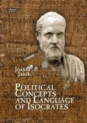 POLITICAL CONCEPTS AND LANGUAGE OF ISOCRATES 