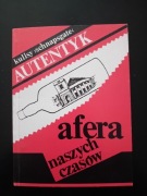 Afera naszych czasów, kulisy schnapsgate autentyk 