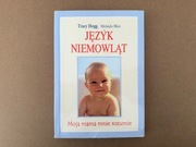 Język Niemowląt - Melinda Blau, Tracy Hogg / Książka