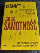 Mirosław Brejwo - Oswoić Samotność