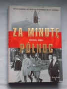 KSIĄŻKA "ZA MINUTĘ PÓŁNOC"- MICHAEL DOBAS - STAN BARDZO DOBRY
