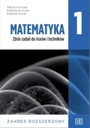 Matematyka 1. Zbiór zadań do liceów i techników. Zakres rozszerzony