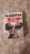 Moje śliczne -   Karin Slaughter