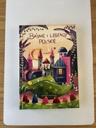 Baśnie i legendy polskie praca zbiorowa