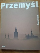 Przemyśl- Adam Bujak j. polski i angielski