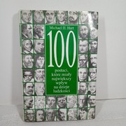 100 postaci, które miały największy wpływ na dzieje ludzkości. Michael H.