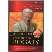 Urodziłeś się bogaty - Proctor Bob