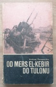 Od Mers El-Kebir do Tulonu Andrzej Perepeczko