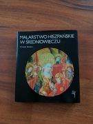 Malarstwo hiszpańskie w średniowieczu Tünde Wehli