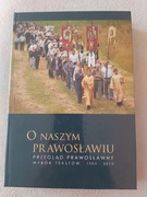 O Naszym Prawosławiu. Przegląd Prawosławny. Wybór tekstów. 