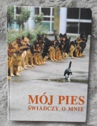 MÓJ PIES ŚWIADCZY O MNIE Brian Kilcommons, Sarah Wilson