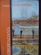 Opowiadania  Stefan Żeromski