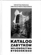 Katalog Zabytków Województwa Bydgoskiego 