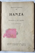 Wincenty Rapacki "Hanza" Powieść z XV w. 
