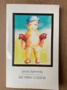 Justyna Dąbrowska, Bez stresu z dziećmi