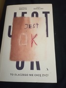 Jest ok. To dlaczego nie chcę żyć ?