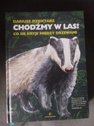 Chodźmy w Las Dariusz Dzietkarz jak nowa twarda