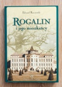 Rogalin i jego mieszkańcy / Edward Raczyński