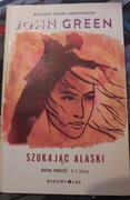 John Green Szukając Alaski 