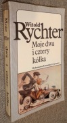 W. Rychter - Moje dwa i cztery kółka.