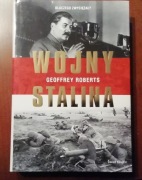 Wojny Stalina. Dlaczego zwyciężał?Geoffrey Roberts