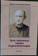 Życie i działalność księdza Eugena Brachvogela