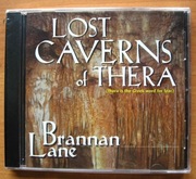 Brannan Lane - "Lost Caverns of Thera"