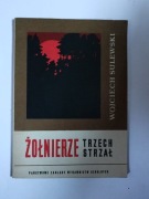 Żołnierze Trzech Strzał " Wojciech Sulewski 