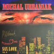 MICHAŁ URBANIAK AUTOGRAF SAX LOVE II winyl limit ed.numer. WALENTYNKI nowa