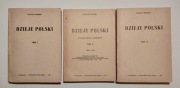 Trzy tomy "Dzieje Polski" tom I-III 1938 r. - W.Sobieski - komplet