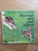 pocztaj mi mano : Dlaczego pies goni zająca - E.Szelburg-Zarembina 