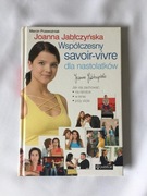 Współczesny savoir-vivre dla nastolatków Joanna Jabłczyńska M. Przewoźniak