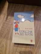 Kate Long - podręcznik złej matki