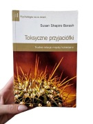 Toksyczne przyjaciółki Sushan Shapiro Barash +GRATIS 