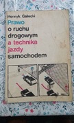 Henryk Gałecki prawo o ruchu drogowym a technika jazdy samochodem
