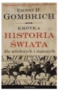 Krótka historia świata dla młodszych i starszych Ernst H. Gombrich 