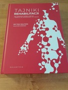 Tajniki rehabilitacji Dr Tom Walters Glen Cordoza