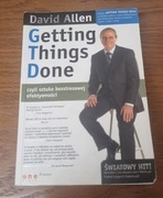 Getting Things Done czyli sztuka bezstresowej efektywności. David Allen